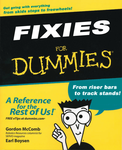 Fixies for dummies