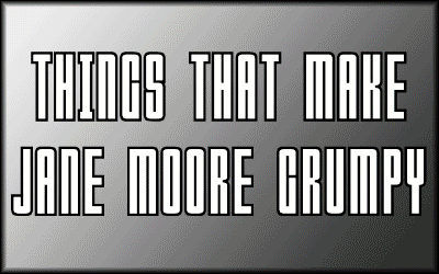 things-that-make-jane-moore-grumpy-gif